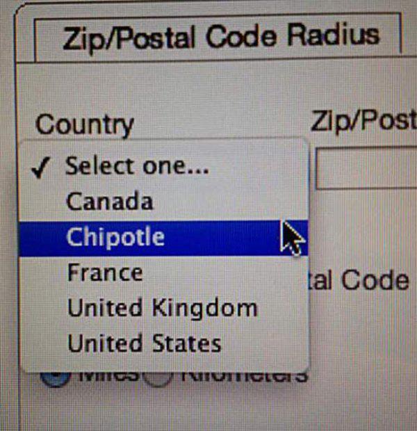 hilarious you had one job fails - ZipPostal Code Radius Country ZipPost Select one... Canada Chipotle France tal Code United Kingdom United States Tymo Tviuiticicis