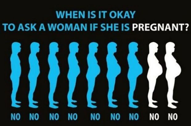 ok to ask if a woman is pregn - When Is It Okay To Ask A Woman If She Is Pregnant? No No No No No No No No No