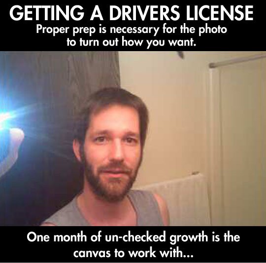 man pranks dmv - Getting A Drivers License Proper prep is necessary for the photo to turn out how you want. One month of unchecked growth is the canvas to work with...