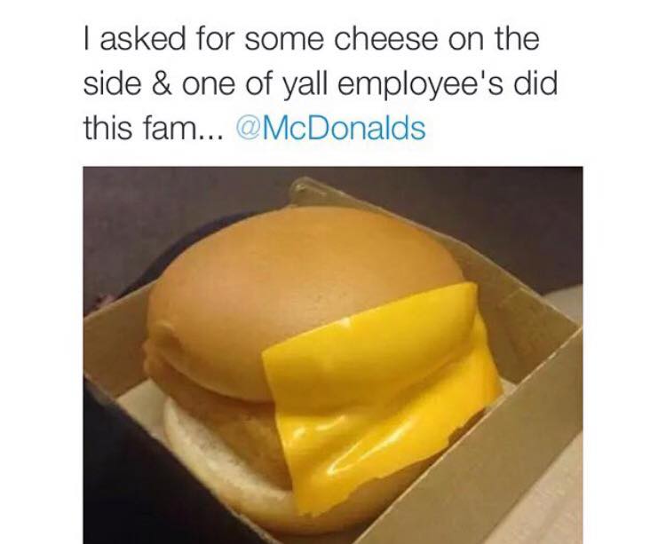 mcdonalds cheese on the side - | asked for some cheese on the side & one of yall employee's did this fam...
