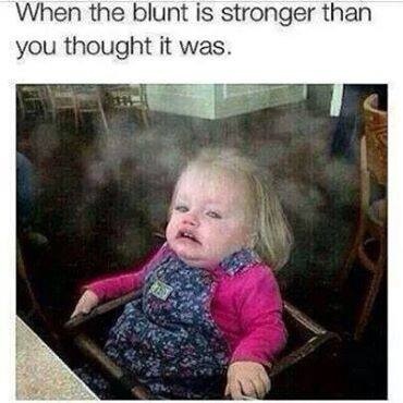 tumblr - someone has bad breath - When the blunt is stronger than you thought it was.