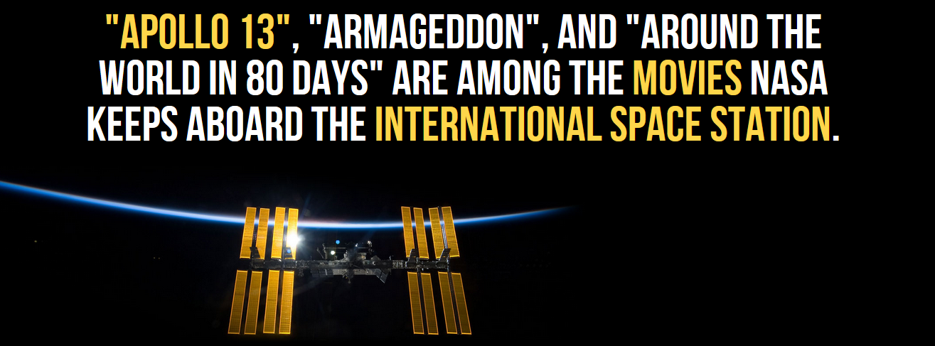 darkness - "Apollo 13", "Armageddon", And "Around The World In 80 Days" Are Among The Movies Nasa Keeps Aboard The International Space Station. Per S Led