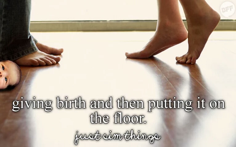 just sims things - Bff giving birth and then putting it on the floor. justoim things