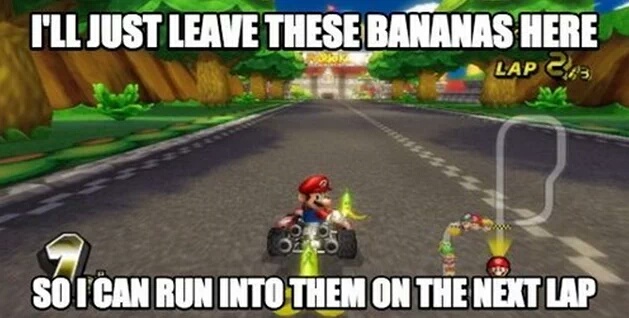 mario kart wii - I'Ll Just Leave These Bananas Here Lap 13 So Tcan Run Into Them On The Next Lap