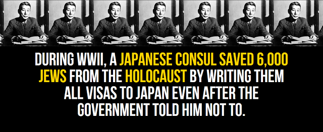 human behavior - During Wwii, A Japanese Consul Saved 6,000 Jews From The Holocaust By Writing Them All Visas To Japan Even After The Government Told Him Not To.