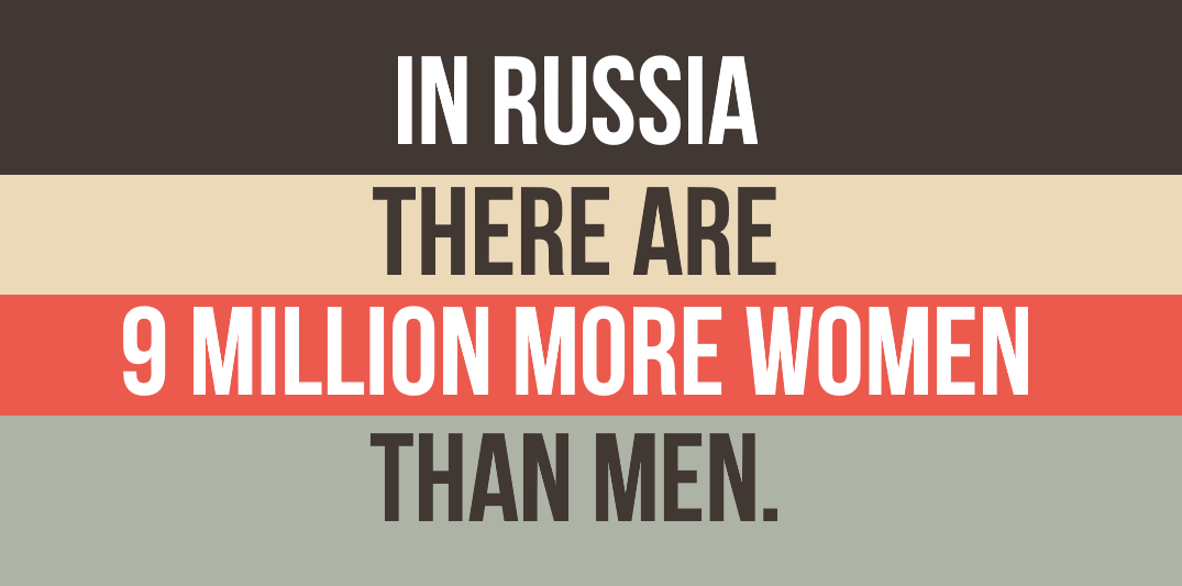 amazing facts on russia - In Russia There Are 9 Million More Women Than Men.