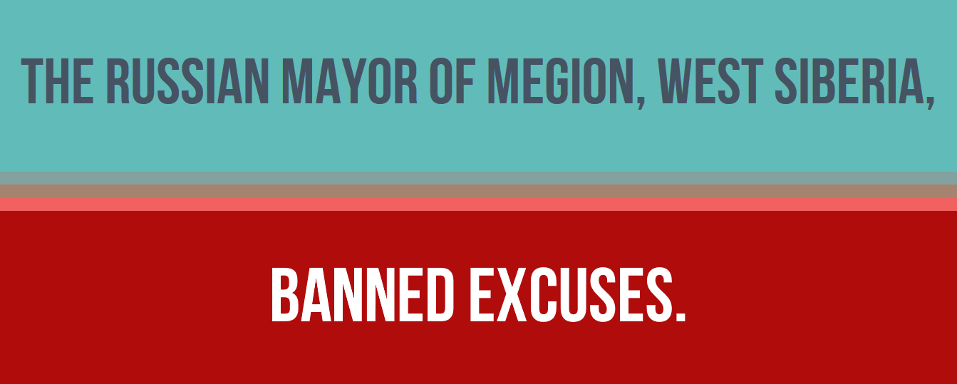 banner - The Russian Mayor Of Megion, West Siberia, Banned Excuses.