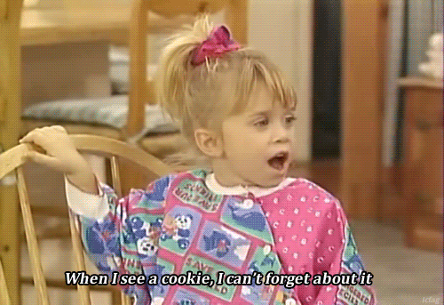 full house michelle gifs - When I see a cookie, Ican't forget about it