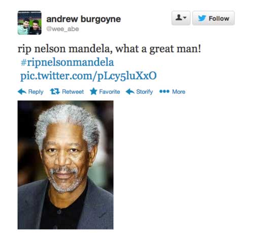 morgan freeman tweets - andrew burgoyne wee_abe rip nelson mandela, what a great man! pic.twitter.compLcy5luXx0 t3 Retweet F avorite Storify ... More