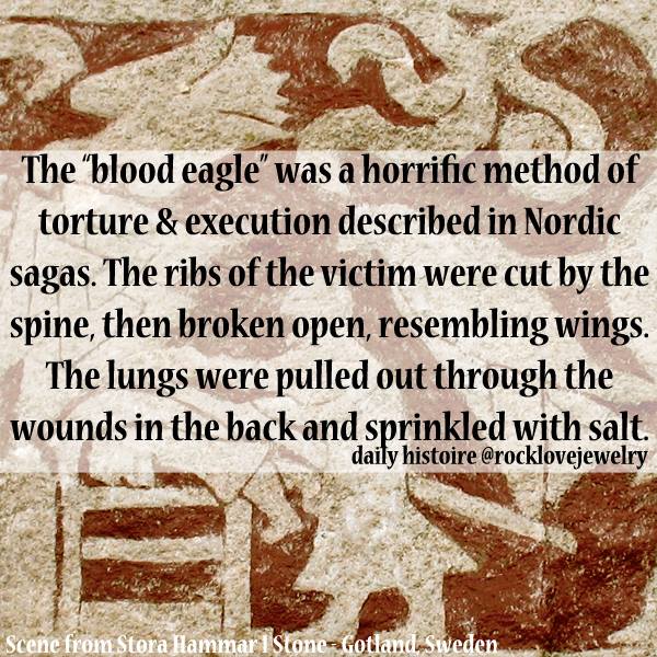 facts on vikings - The "blood eagle was a horrific method of torture & execution described in Nordic sagas. The ribs of the victim were cut by the spine, then broken open, resembling wings. The lungs were pulled out through the wounds in the back and spri