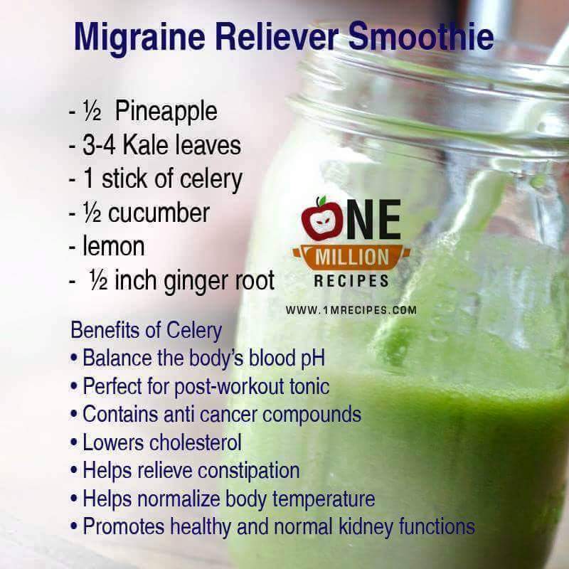 juice - Migraine Reliever Smoothie One 12 Pineapple 34 Kale leaves 1 stick of celery 12 cucumber lemon Million 12 inch ginger root Recipes Benefits of Celery Balance the body's blood pH Perfect for postworkout tonic Contains anti cancer compounds Lowers…