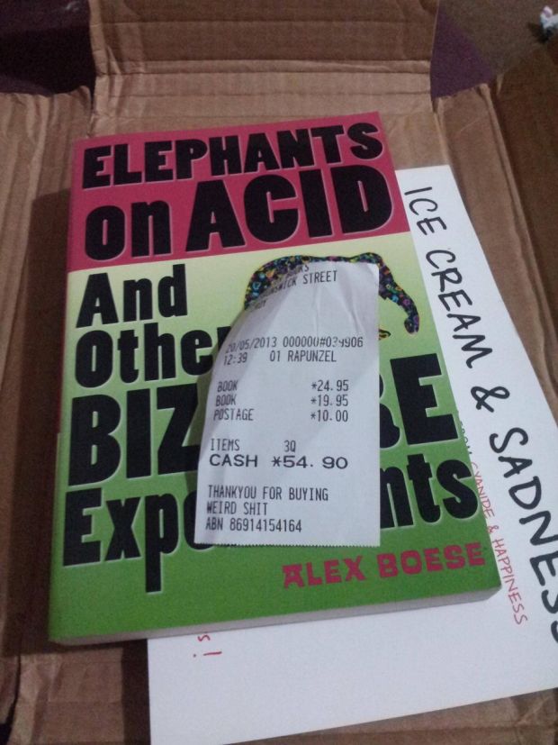 poster - Elephants On Acid K Street And Othe 2052013 000000 01 Rapunzel Book Book Postage 24.95 19.95 10.00 Biz Ice Cream & Sadne, Items 30 Cash 54. 90 Thankyou For Buying Weird Shit Abn 86914154164 Cyanide Alex Boese Happiness