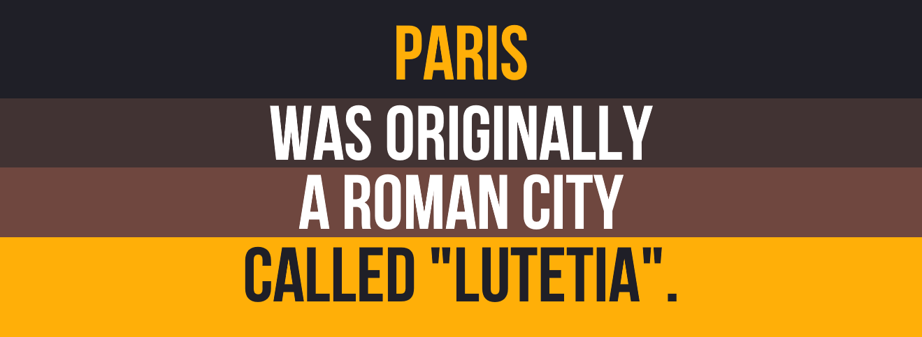 france don t stop the party - Paris Was Originally A Roman City Called "Lutetia".