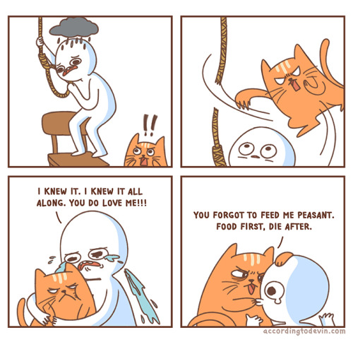 meme stream - accordingtodevin comics - I Knew It. I Knew It All Along. You Do Love Me!!! You Forgot To Feed Me Peasant. Food First, Die After. accordingtodevin.com