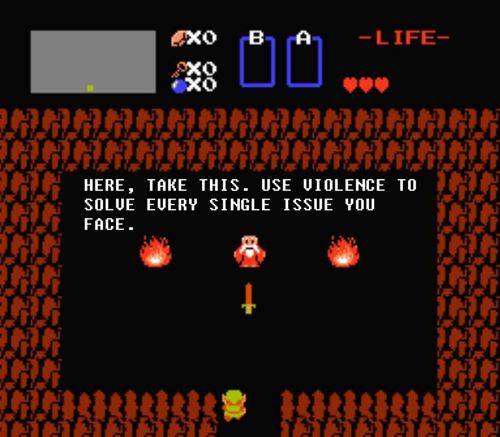 legend of zelda - Life Adnan Here, Take This. Use Violence To Solve Every Single Issue You Face. Ih To