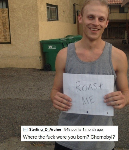 23 Dummies Who Asked To Be Roasted And Got Incinerated Instead