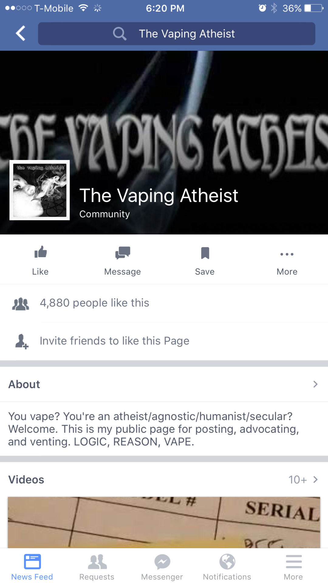screenshot - .000 TMobile 0 36%D Q The Vaping Atheist Bevaping Achis the vaping atheist The Vaping Atheist Community Message Save More 4,880 people this & Invite friends to this Page About You vape? You're an atheistagnostichumanistsecular? Welcome. This 
