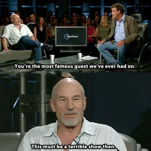 top gear memes - Topliar You're the most famous guest we've ever had on. This must be a terrible show then.