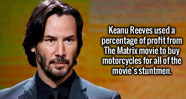 photo caption - Keanu Reeves used a percentage of profit from The Matrix movie to buy motorcycles for all of the movie's stuntmen.