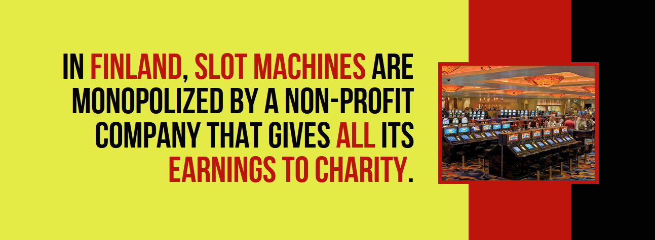 graphic design - In Finland, Slot Machines Are Monopolized By A NonProfit Company That Gives All Its Earnings To Charity.