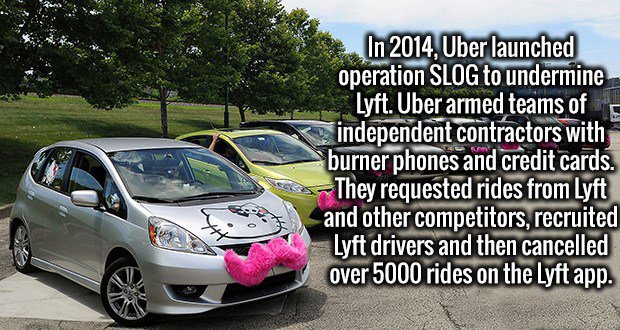 memes - lyft cars - In 2014, Uber launched operation Slog to undermine Lyft. Uber armed teams of independent contractors with burner phones and credit cards. They requested rides from Lyft and other competitors, recruited Lyft drivers and then cancelled o