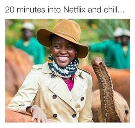 tweet - lupita nyong o africa - 20 minutes into Netflix and chill...