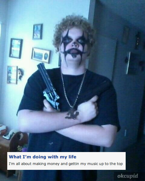 juggalo okcupid - What I'm doing with my life I'm all about making money and gettin my music up to the top okcupid