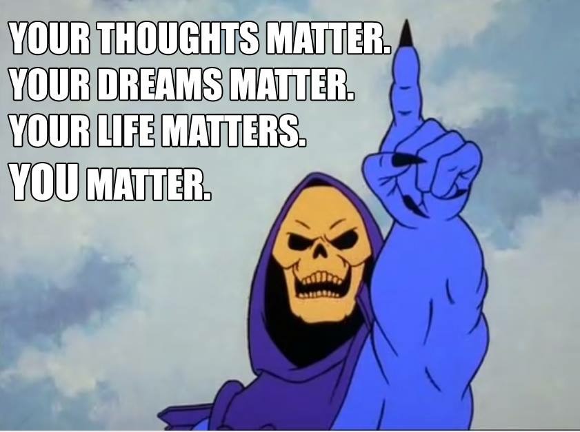 29 Motivational Posters By... Skeletor