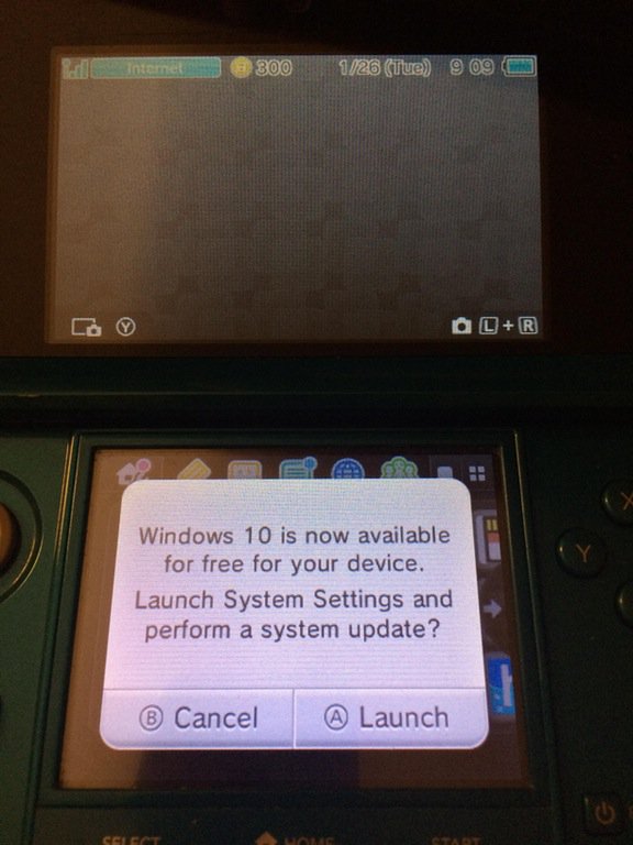 windows 10 3ds - inte 300126 Tue 909 OlR Windows 10 is now available for free for your device. Launch System Settings and perform a system update? Cancel Launch