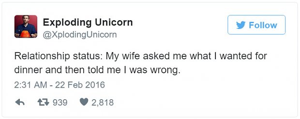 tweets about feminism - Exploding Unicorn Unicorn y Relationship status My wife asked me what I wanted for dinner and then told me I was wrong. 27 9392,818