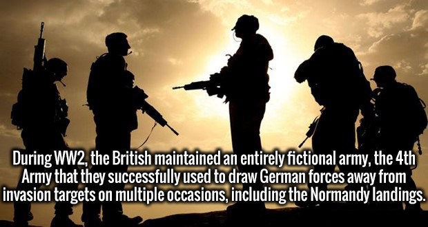 soldier fighting - During WW2, the British maintained an entirely fictional army, the 4th Army that they successfully used to draw German forces away from invasion targets on multiple occasions, including the Normandy landings.
