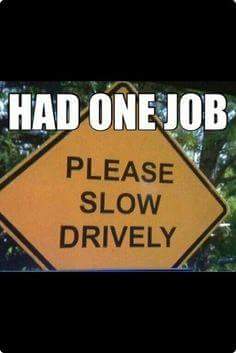 24 Prime Examples Of You Had One Job