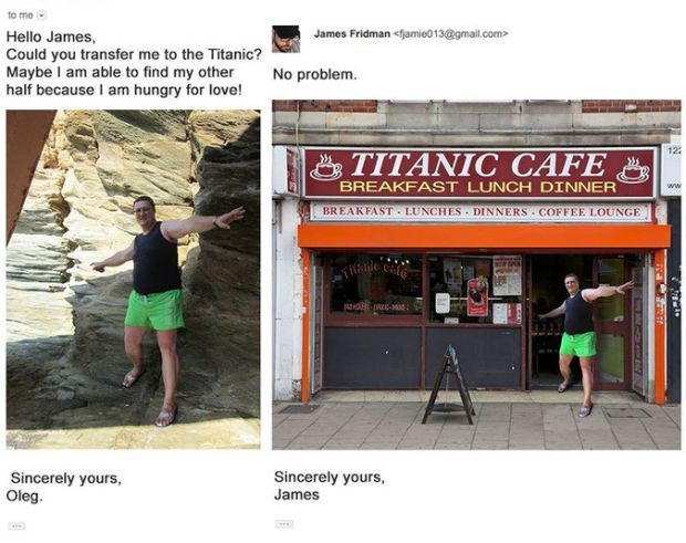 james fridman photoshop - James Fridman  to me Hello James, Could you transfer me to the Titanic? Maybe I am able to find my other half because I am hungry for love! No problem. Titanic Cafe Breakfast Lunch Dinner Breakfast. Lunches. Dinners Coffee Lounge