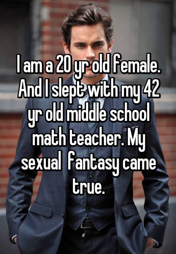 whisper - three piece suit - I am a 20yr old female. And I slept with my 42 yr old middle school math teacher. My sexual fantasy came true.