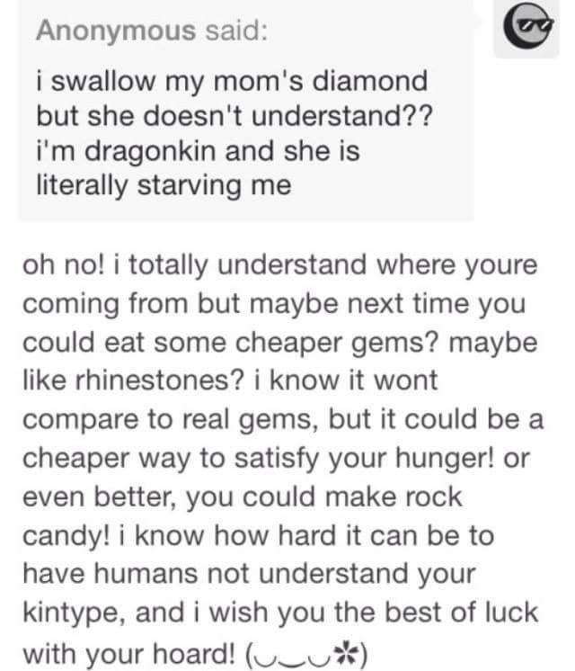 dragonkin eating diamonds - Anonymous said i swallow my mom's diamond but she doesn't understand?? i'm dragonkin and she is literally starving me oh no! i totally understand where youre coming from but maybe next time you could eat some cheaper gems? mayb