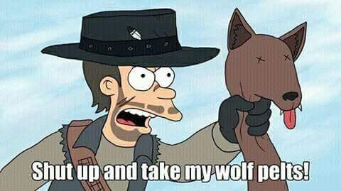 red dead redemption futurama - Shut up and take my wolf pelts!