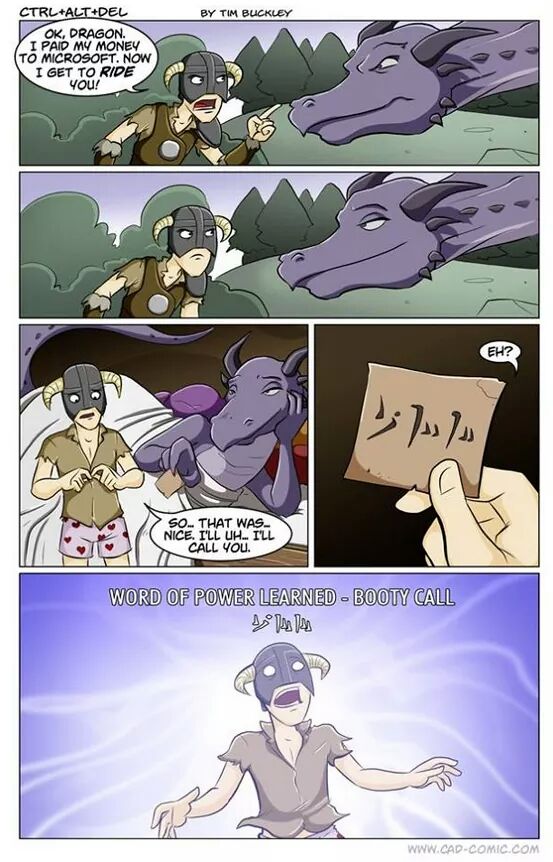 funny gaming memes - skyrim booty call comic - By Tim Buckley CtrlAltDel Ok, Dragon I Paid My Money To Microsoft. Now I Get To Ride You! Eh? So. That Was Nice. I'Ll Uh. I'Ll Call You. Word Of Power Learned Booty Call