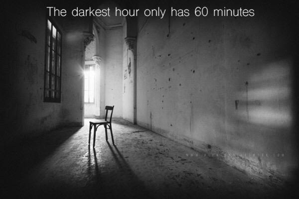 despair black and white - The darkest hour only has 60 minutes