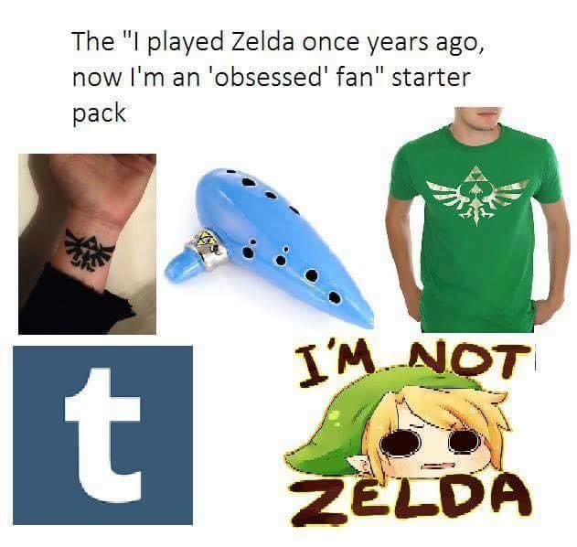 starter pack meme zelda - The "I played Zelda once years ago, now I'm an 'obsessed' fan" starter pack Av I'M Not Zelda