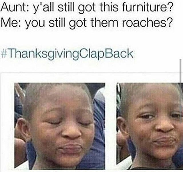 Thanksgiving Clap Back To Get You In The Mood