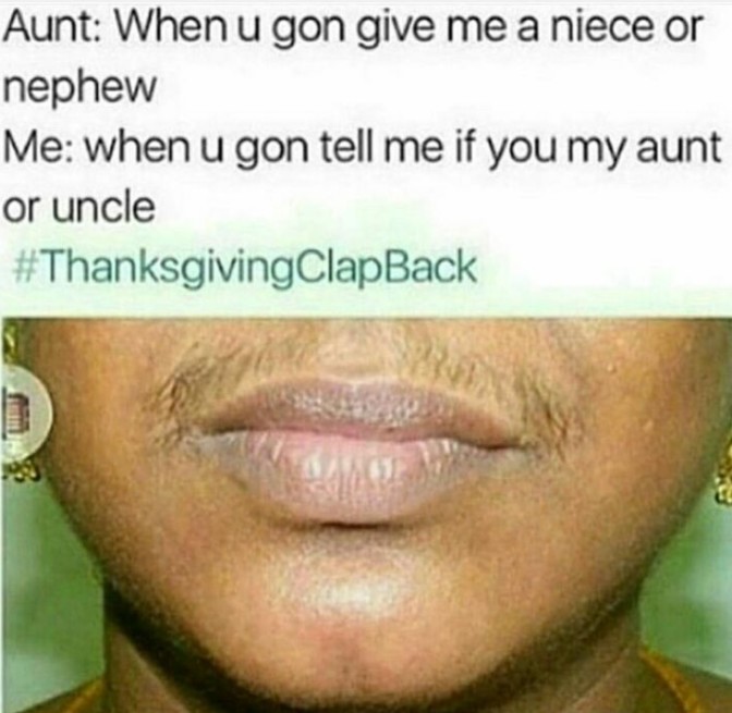 Thanksgiving Clap Back To Get You In The Mood