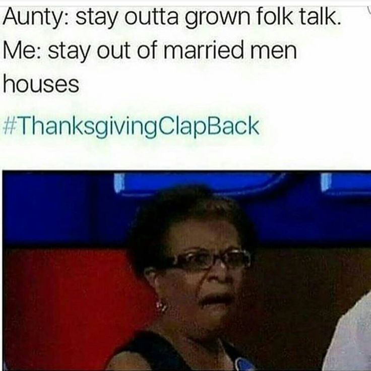 Thanksgiving Clap Back To Get You In The Mood