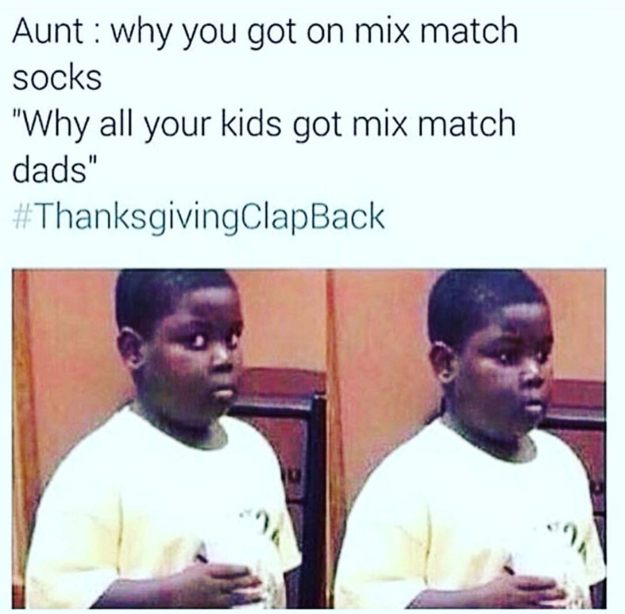 Thanksgiving Clap Back To Get You In The Mood