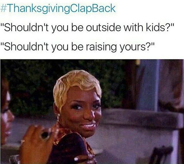 Thanksgiving Clap Back To Get You In The Mood