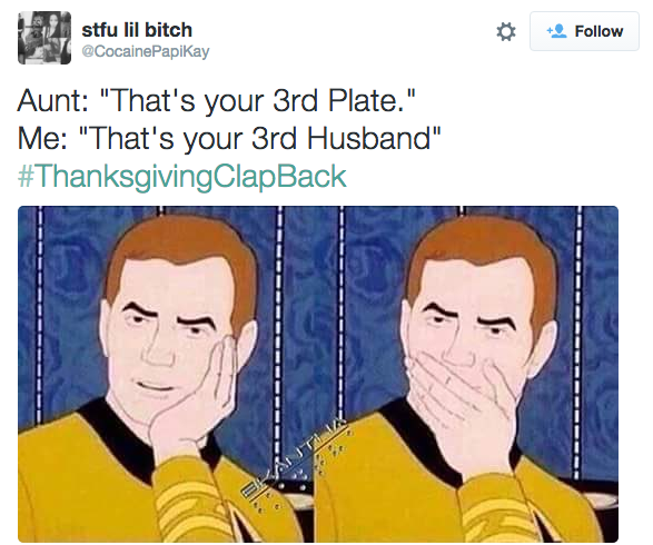 Thanksgiving Clap Back To Get You In The Mood