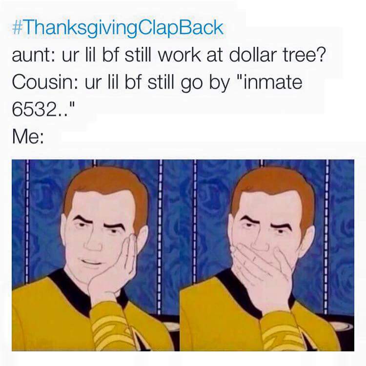 Thanksgiving Clap Back To Get You In The Mood