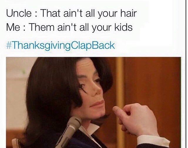 Thanksgiving Clap Back To Get You In The Mood