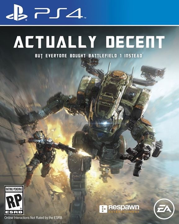 titanfall ™ 2 ps4 - B. PS4 Actually Decent But Everyone Bought Battlefield 1 Instead Rating Pending Respawn Estment Esrb Online Interactions Not Rated by the Esrb