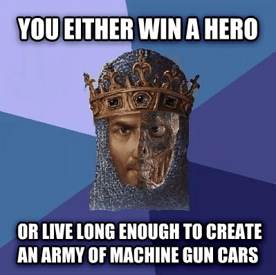 age of empires 2 gifs - You Either Win A Hero Or Live Long Enough To Create An Army Of Machine Gun Cars
