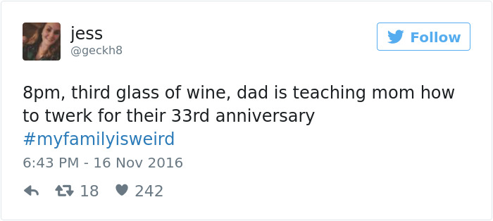 People Tweet About The Weirdest Things Their Family Members Did